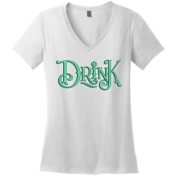 Drink St Patrick's Day Festive Party Women's V-Neck T-Shirt