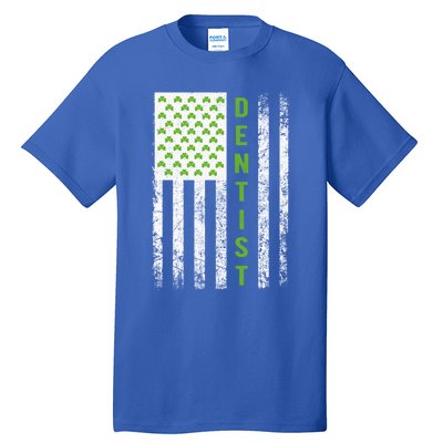 Dentist St Patricks Day Flag Cool Gift Dentist Gift Dentist Outfit Gift Tall T-Shirt