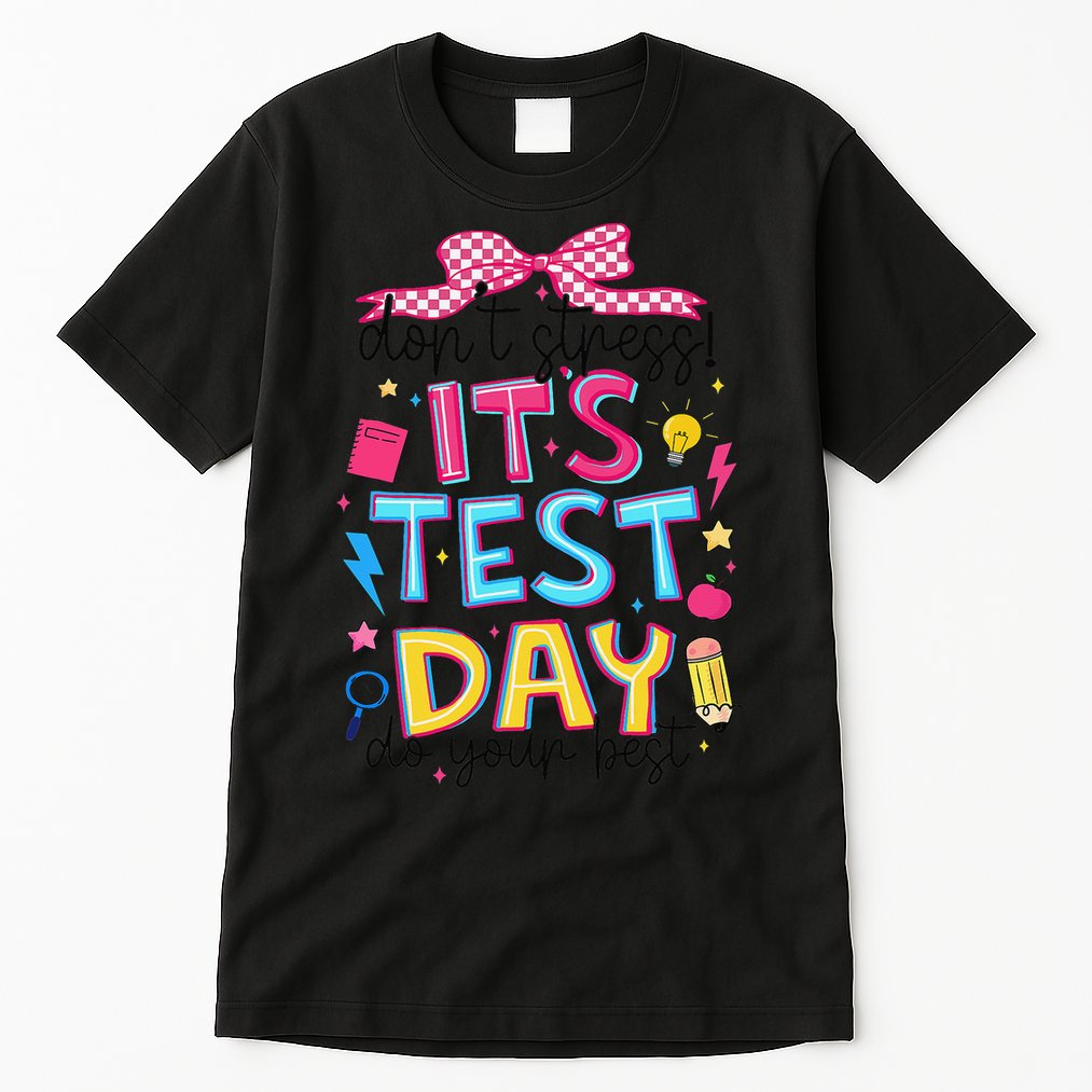 Dont Stress Pencil Coquette Bow Rock The Test Testing Day Tall T-Shirt