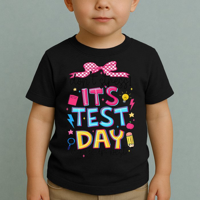 Dont Stress Pencil Coquette Bow Rock The Test Testing Day Toddler T-Shirt