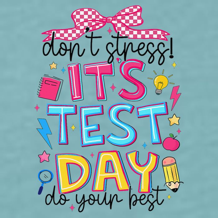 Dont Stress Pencil Coquette Bow Rock The Test Testing Day Sueded Cloud Jersey T-Shirt