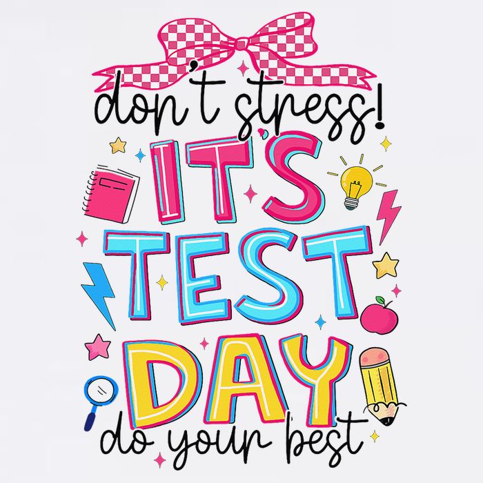Dont Stress Pencil Coquette Bow Rock The Test Testing Day Garment-Dyed Sweatshirt