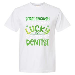 Dentist St Patricks Day Gift Lucky Dental School Student Gift Garment-Dyed Heavyweight T-Shirt