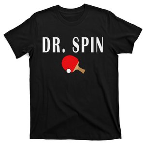 Dr. Spin Ping Pong Table Tennis T-Shirt