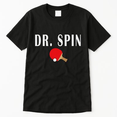 Dr. Spin Ping Pong Table Tennis Tall T-Shirt