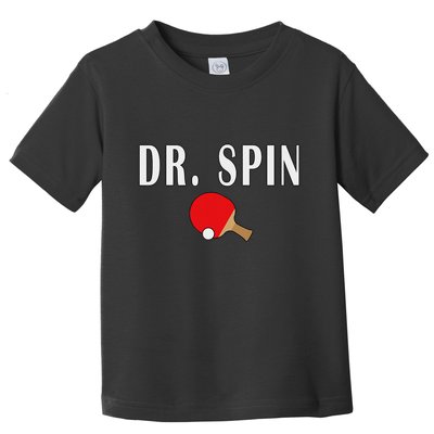 Dr. Spin Ping Pong Table Tennis Toddler T-Shirt