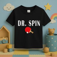 Dr. Spin Ping Pong Table Tennis Toddler T-Shirt