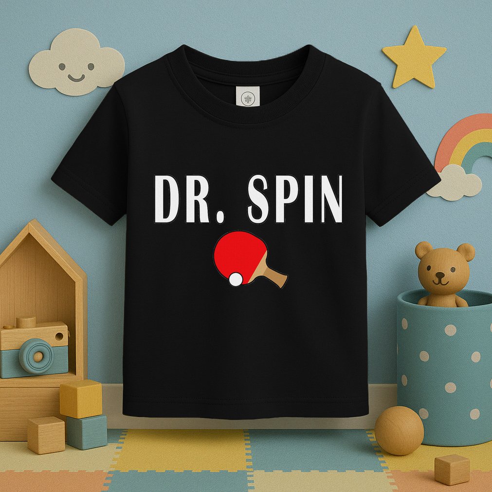 Dr. Spin Ping Pong Table Tennis Toddler T-Shirt
