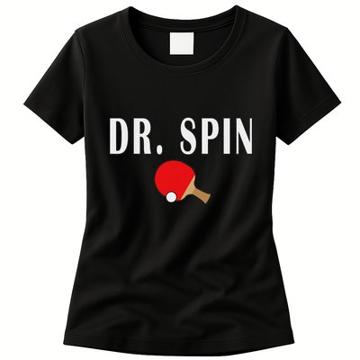Dr. Spin Ping Pong Table Tennis Womens T-Shirt
