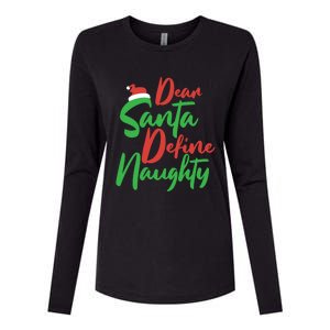 Dear Santa Please Define Naughty Christmas Family Costume Cute Gift Womens Cotton Relaxed Long Sleeve T-Shirt