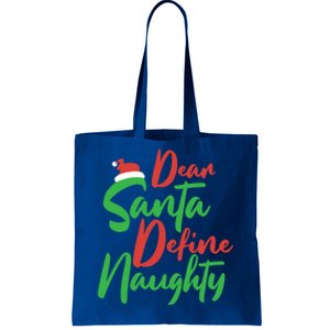 Dear Santa Please Define Naughty Christmas Family Costume Cute Gift Tote Bag