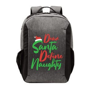 Dear Santa Please Define Naughty Christmas Family Costume Cute Gift Vector Backpack