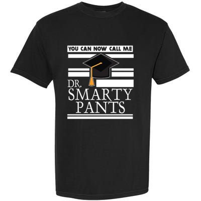 Dr Smarty Pants Phd Doctoral Medical Student Meaningful Gift Garment-Dyed Heavyweight T-Shirt