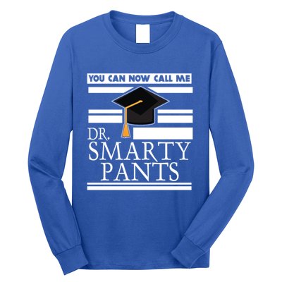 Dr Smarty Pants Phd Doctoral Medical Student Meaningful Gift Long Sleeve Shirt