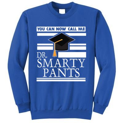 Dr Smarty Pants Phd Doctoral Medical Student Meaningful Gift Sweatshirt