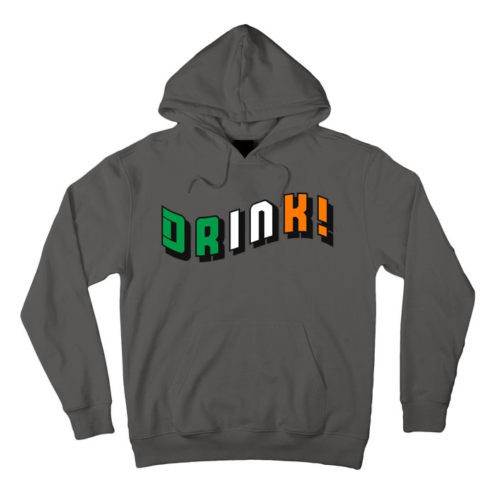 Drink St Patricks' Day Hoodie