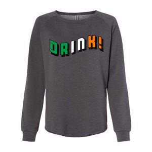 Drink St Patricks' Day Womens California Wash Sweatshirt