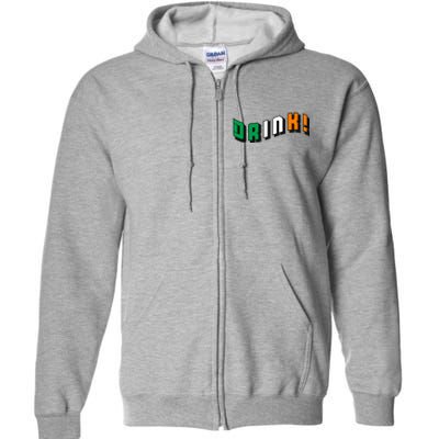 Drink St Patricks' Day Full Zip Hoodie