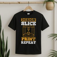 Design Slice Print Repeat 3D Printer 3D Printing T-Shirt