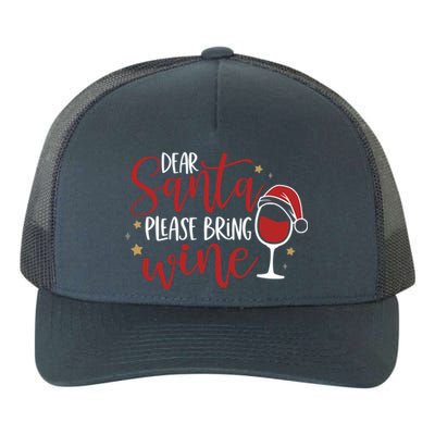 Dear Santa Please Bring Wine Gift Yupoong Adult 5-Panel Trucker Hat