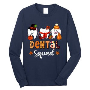 Dental Squad Pumpkin Fall Leaves Tooth Dentist Thanksgiving Long Sleeve Shirt