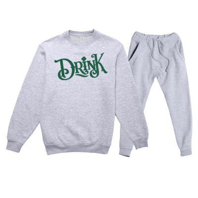 Drink St Patricks Day Festive Premium Crewneck Sweatsuit Set