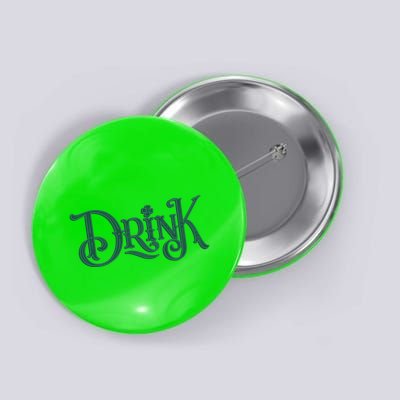 Drink St Patricks Day Festive Button