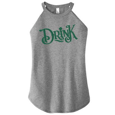 Drink St Patricks Day Festive Women’s Perfect Tri Rocker Tank