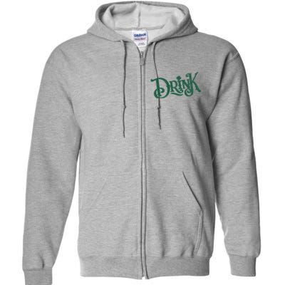 Drink St Patricks Day Festive Full Zip Hoodie