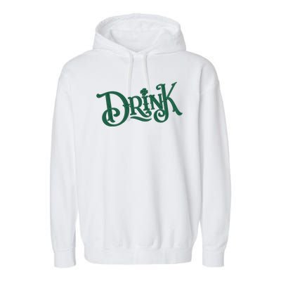 Drink St Patricks Day Festive Garment-Dyed Fleece Hoodie