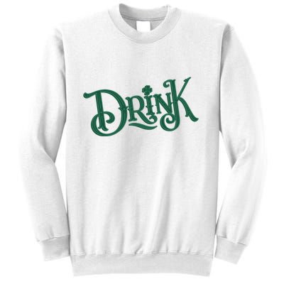 Drink St Patricks Day Festive Sweatshirt