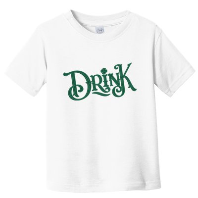 Drink St Patricks Day Festive Toddler T-Shirt