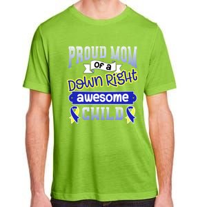 Down Syndrome Quote Mom Support Awesome Ribbon Gift Adult ChromaSoft Performance T-Shirt