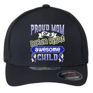 Down Syndrome Quote Mom Support Awesome Ribbon Gift Flexfit Unipanel Trucker Cap