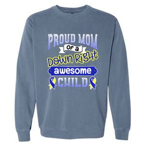 Down Syndrome Quote Mom Support Awesome Ribbon Gift Garment-Dyed Sweatshirt