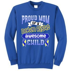 Down Syndrome Quote Mom Support Awesome Ribbon Gift Sweatshirt