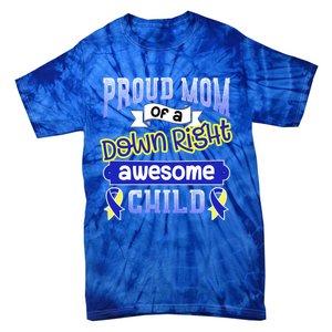 Down Syndrome Quote Mom Support Awesome Ribbon Gift Tie-Dye T-Shirt