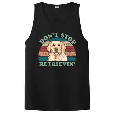 Dont Stop Retrievinggolden Retriever Vintage Cute Gift PosiCharge Competitor Tank