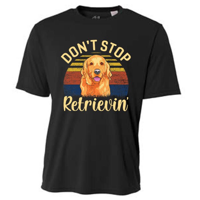 DonT Stop Retrieving Cute Golden Dog Owner. Cooling Performance Crew T-Shirt