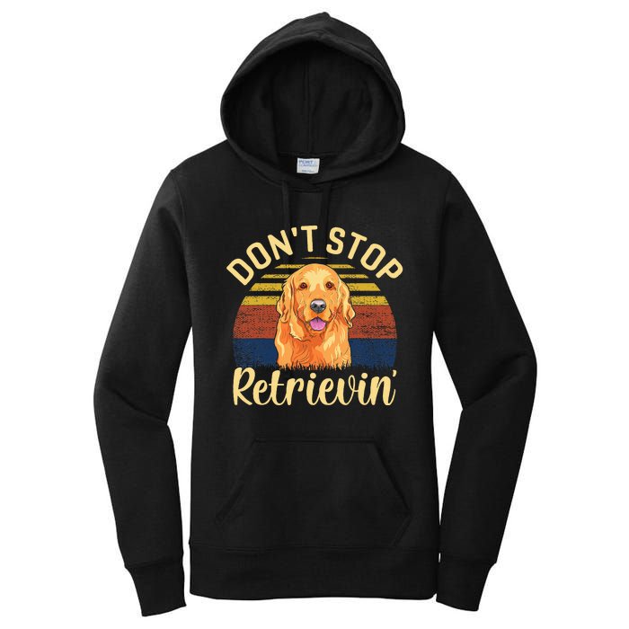 DonT Stop Retrieving Cute Golden Dog Owner. Women's Pullover Hoodie