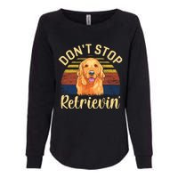 DonT Stop Retrieving Cute Golden Dog Owner. Womens California Wash Sweatshirt