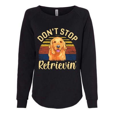 DonT Stop Retrieving Cute Golden Dog Owner. Womens California Wash Sweatshirt