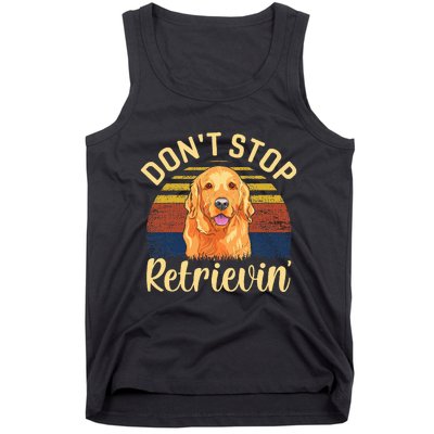 DonT Stop Retrieving Cute Golden Dog Owner. Tank Top