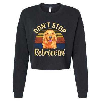 DonT Stop Retrieving Cute Golden Dog Owner. Cropped Pullover Crew