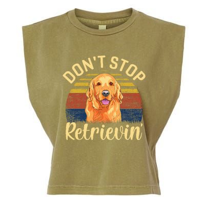 DonT Stop Retrieving Cute Golden Dog Owner. Garment-Dyed Women's Muscle Tee