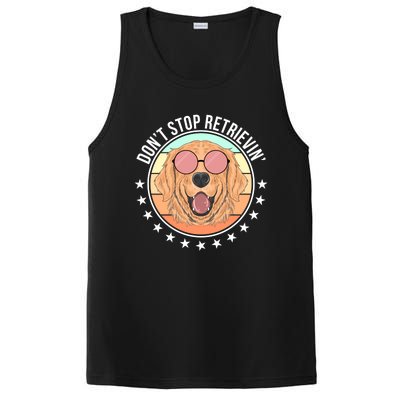 Dont Stop Retrievin Golden Retriever Lover Gift PosiCharge Competitor Tank