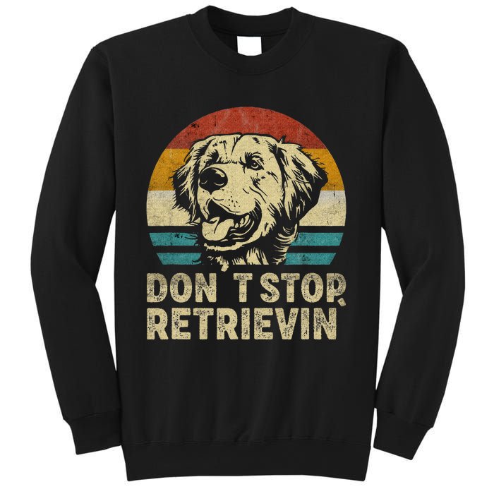 Don´t stop Retrieving Golden Retriever Dog retro vintage Sweatshirt