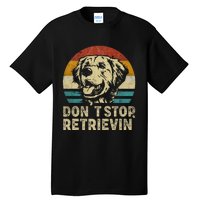 Don´t stop Retrieving Golden Retriever Dog retro vintage Tall T-Shirt