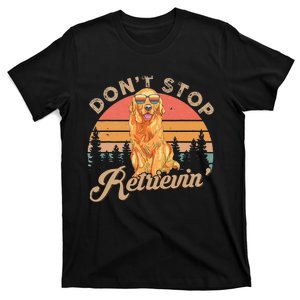 Don't Stop Retrieving Retro Golden Retriever T-Shirt