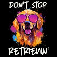 Don’T Stop Retrievin Golden Retriever Dog Goldie Mom Funny Impact Tech Backpack